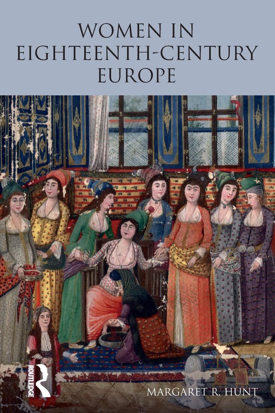 Cover: 9780582308657 | Women in Eighteenth Century Europe | Margaret Hunt | Taschenbuch