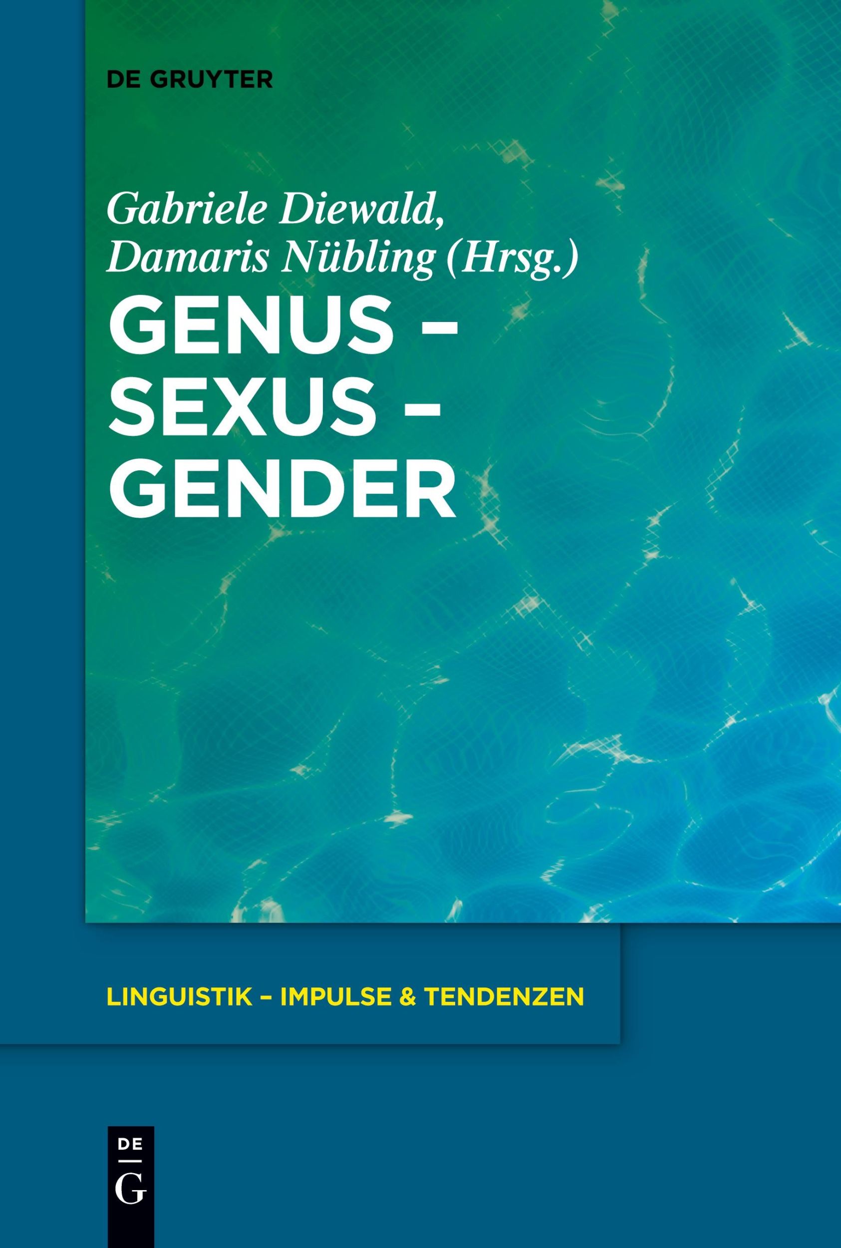 Cover: 9783111358536 | Genus ¿ Sexus ¿ Gender | Damaris Nübling (u. a.) | Taschenbuch | ISSN