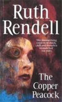 Cover: 9780099928300 | The Copper Peacock | Ruth Rendell | Taschenbuch | Englisch | 1994