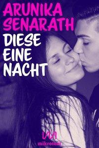 Cover: 9783944543468 | Diese eine Nacht | Roman | Arunika Senarath | Taschenbuch | 224 S.