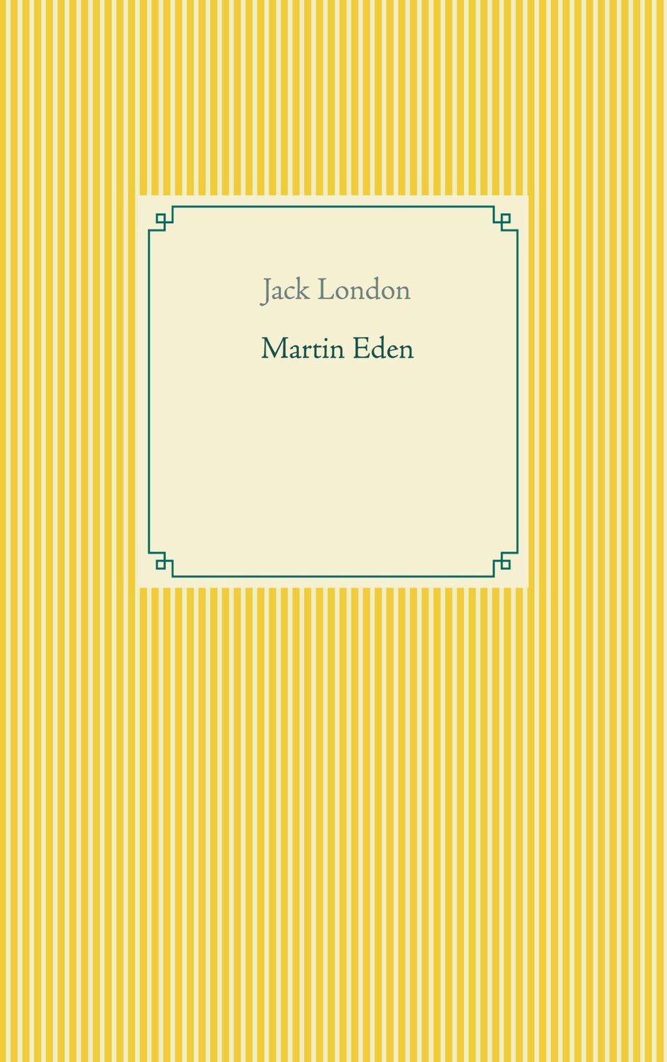 Cover: 9783754325896 | Martin Eden | Jack London | Taschenbuch | Paperback | 380 S. | Deutsch