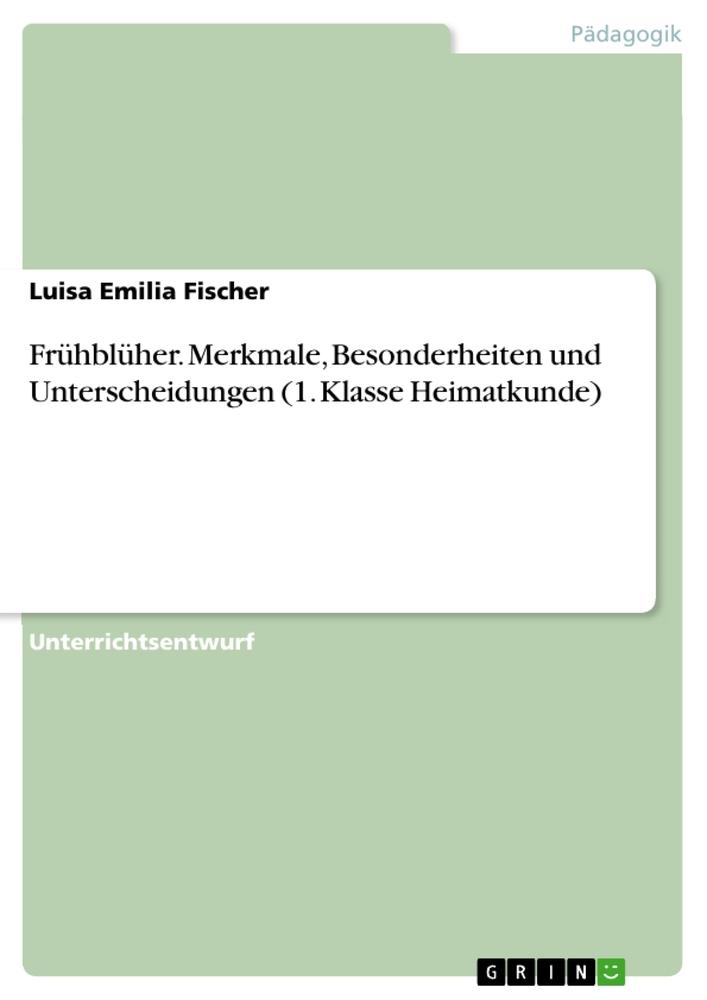 Cover: 9783346598813 | Frühblüher. Merkmale, Besonderheiten und Unterscheidungen (1....