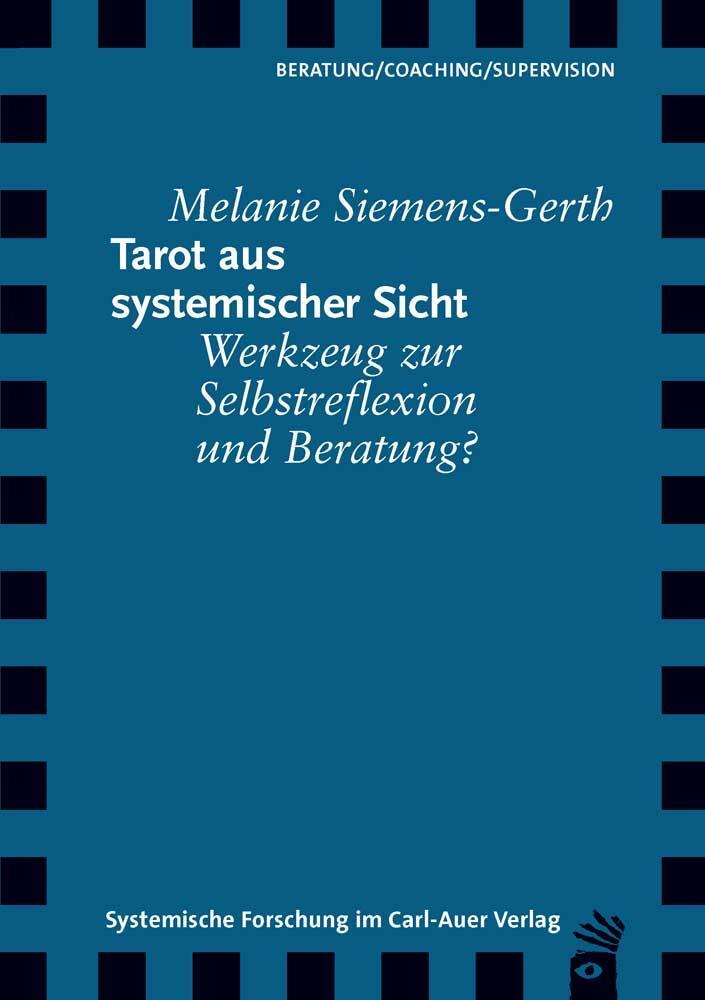 Cover: 9783849790363 | Tarot aus systemischer Sicht | Melanie Siemens-Gerth | Taschenbuch