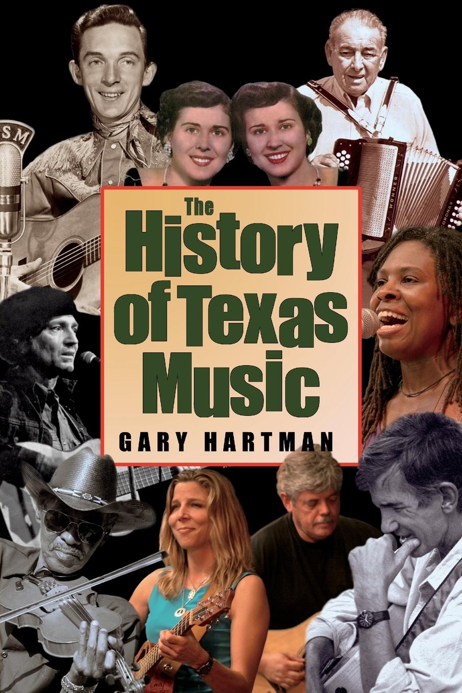 Cover: 9781603440028 | The History of Texas Music | Gary Hartman | Taschenbuch | Englisch