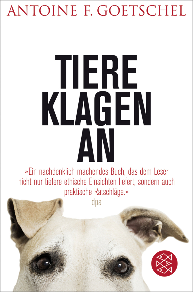 Cover: 9783596191000 | Tiere klagen an | Antoine F. Goetschel | Taschenbuch | 2013