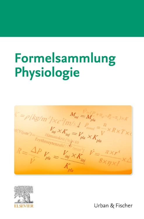 Cover: 9783437412073 | Formelsammlung Physiologie | Elsevier GmbH | Broschüre | 56 S. | 2020