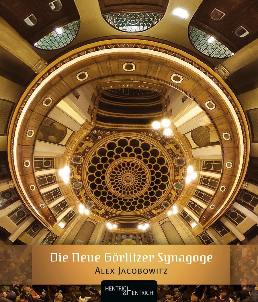 Cover: 9783955654634 | Die Neue Görlitzer Synagoge | Alex Jacobowitz | Buch | 296 S. | 2021