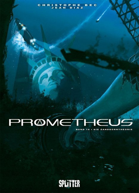 Cover: 9783962191504 | Prometheus - Die Sandkorntheorie | Christophe Bec | Buch | Deutsch