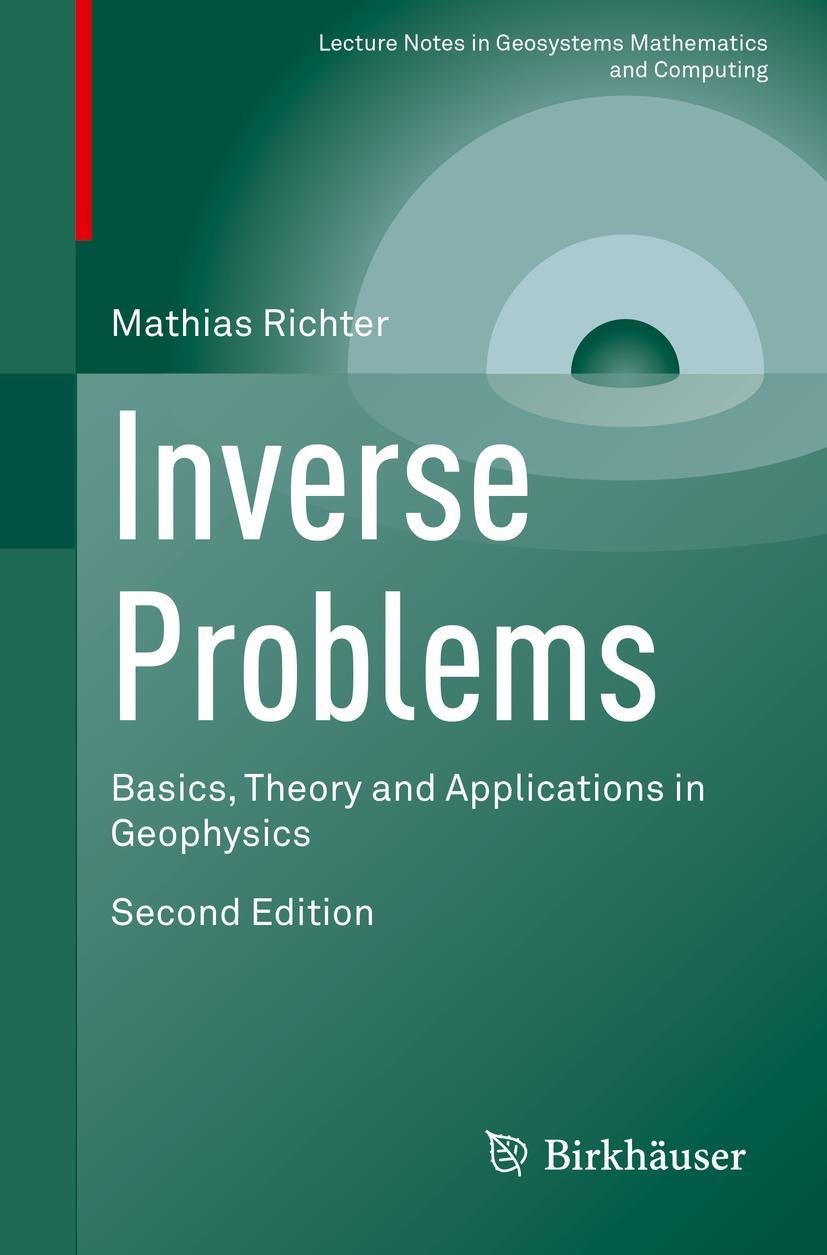 Cover: 9783030593162 | Inverse Problems | Basics, Theory and Applications in Geophysics | xiv