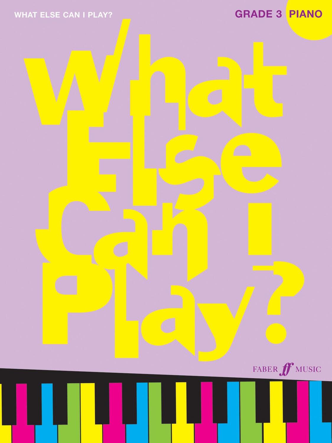 Cover: 9780571530458 | What Else Can I Play? Grade 3 | Various | Taschenbuch | Buch | 2000