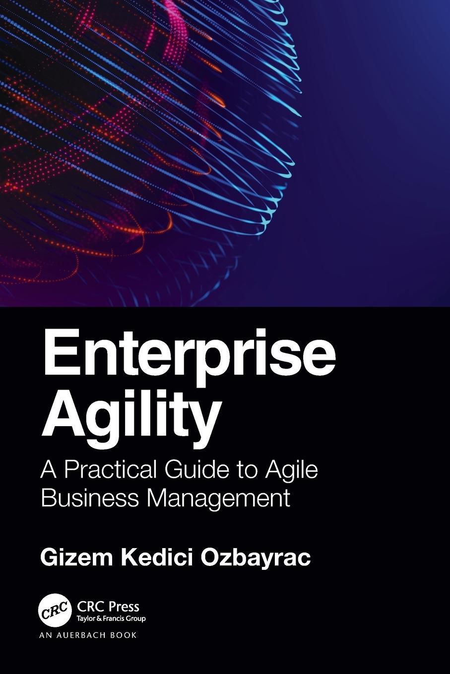 Cover: 9781032139098 | Enterprise Agility | A Practical Guide to Agile Business Management