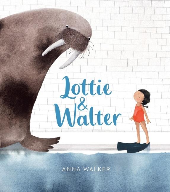 Cover: 9781328470386 | Lottie &amp; Walter | Anna Walker | Buch | Gebunden | Englisch | 2019