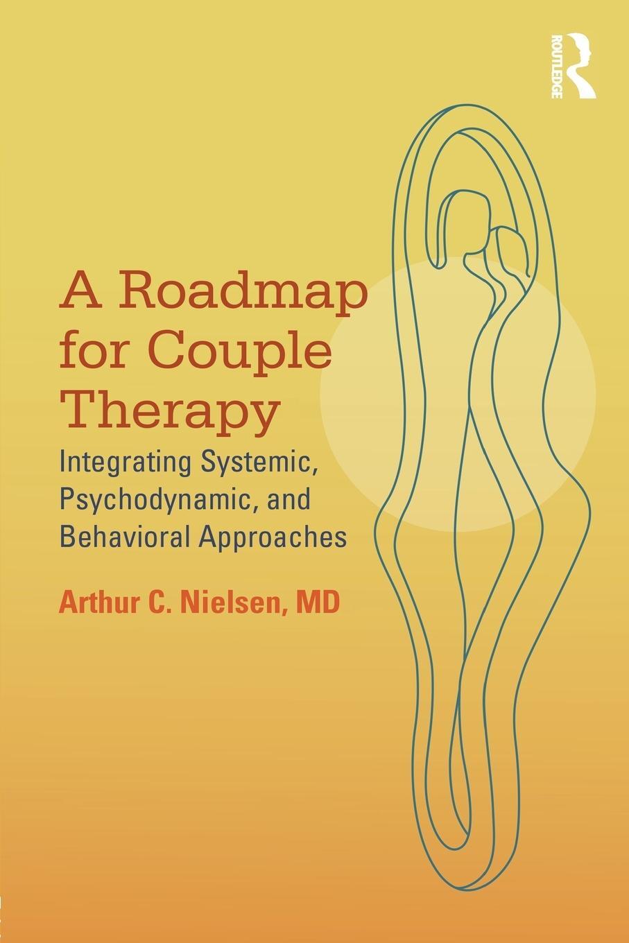 Cover: 9780415818087 | A Roadmap for Couple Therapy | Arthur C Nielsen | Taschenbuch | 2016