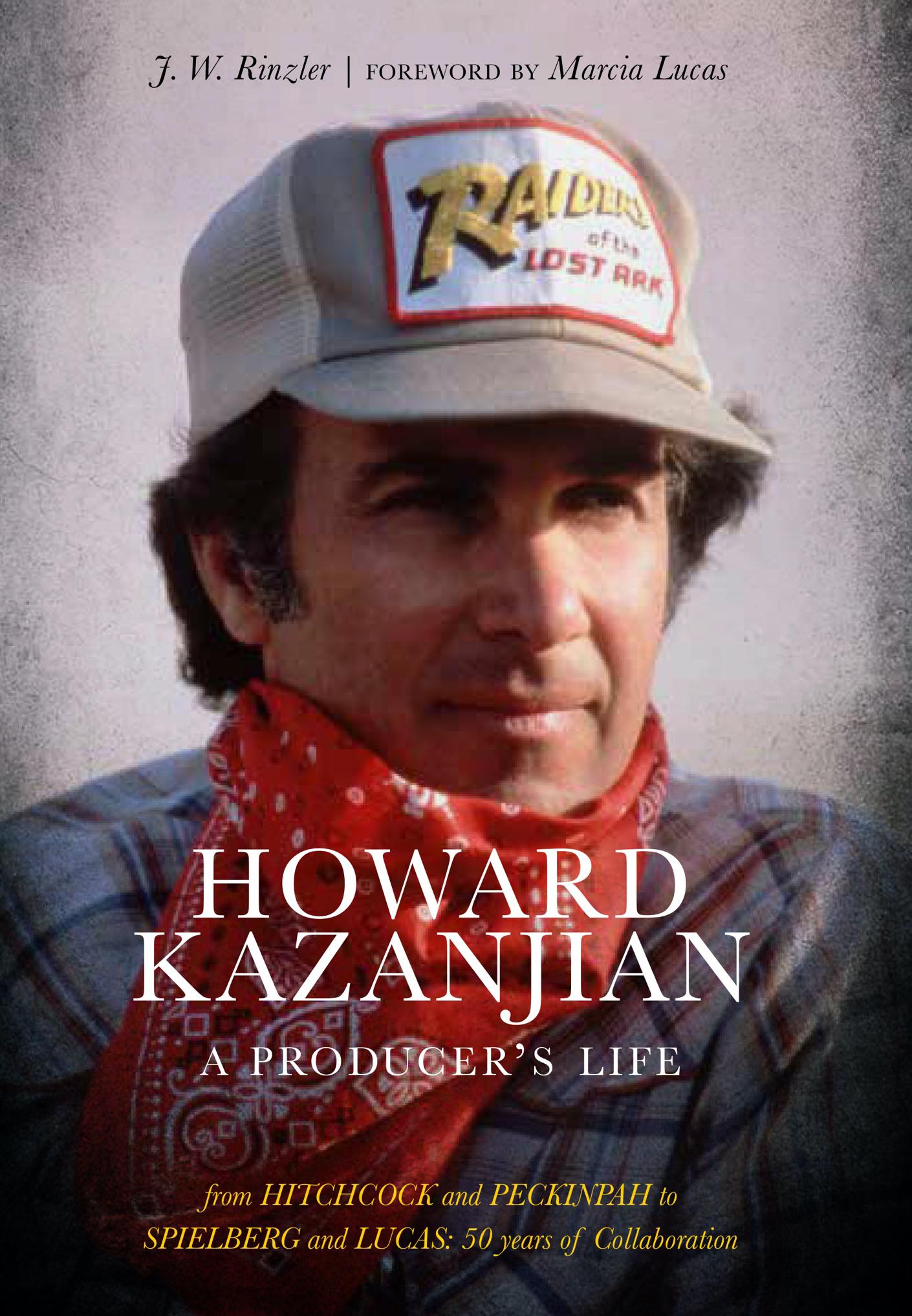 Cover: 9781951836184 | Howard Kazanjian | A Producer's Life | J. W. Rinzler | Buch | Gebunden