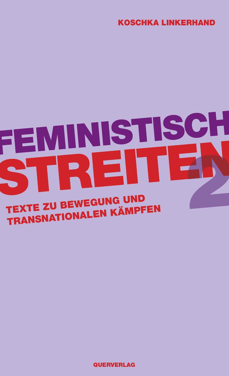 Cover: 9783896563484 | Feministisch streiten 2 | Koschka Linkerhand | Taschenbuch | 300 S.