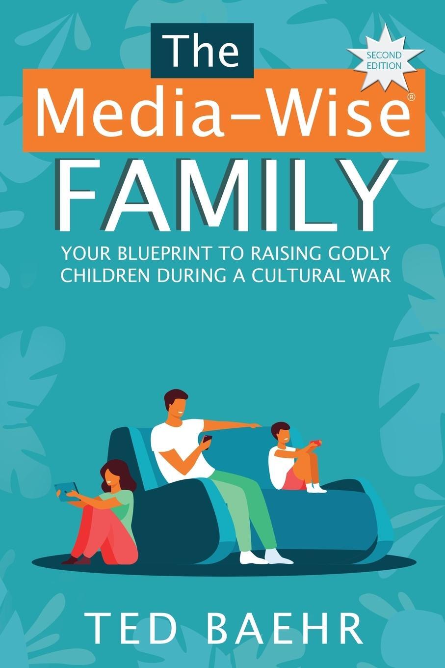 Cover: 9798218194819 | The Media-Wise Family | Ted Baehr | Taschenbuch | Paperback | Englisch