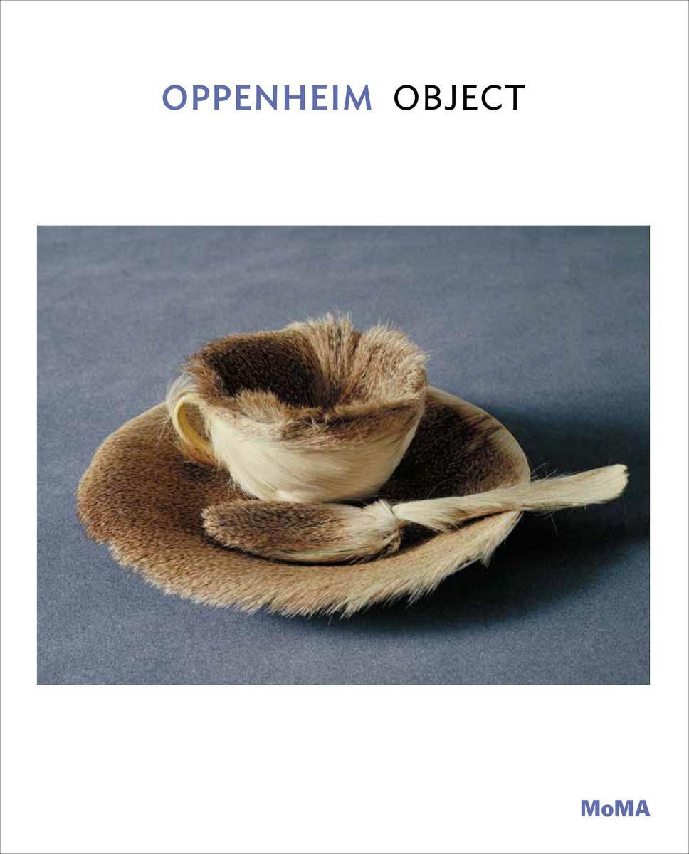 Cover: 9781633450196 | Oppenheim: Object | MoMA One on One Series | Taschenbuch | Englisch