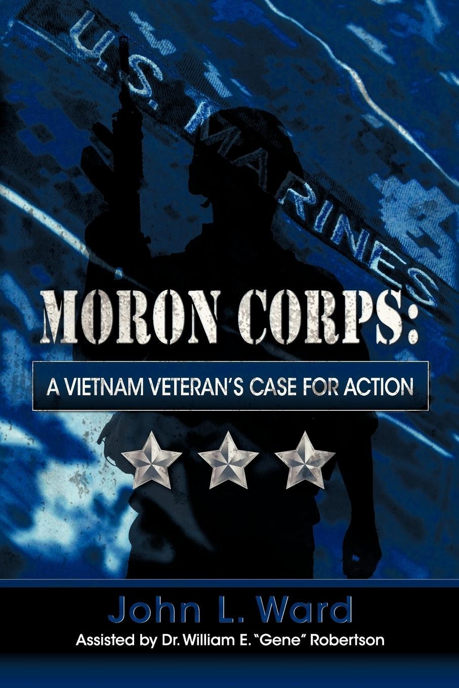 Cover: 9781622122073 | Moron Corps | A Vietnam Veteran's Case for Action | John Ward | Buch