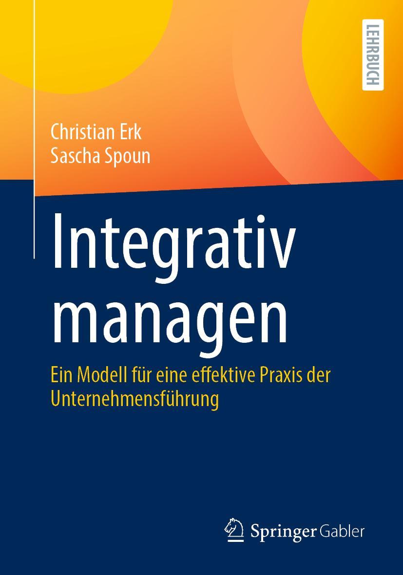 Cover: 9783658305222 | Integrativ managen | Sascha Spoun (u. a.) | Taschenbuch | Paperback