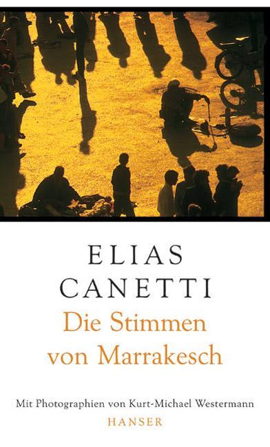 Cover: 9783446202092 | Die Stimmen von Marrakesch | Aufzeichnungen nach einer Reise | Canetti