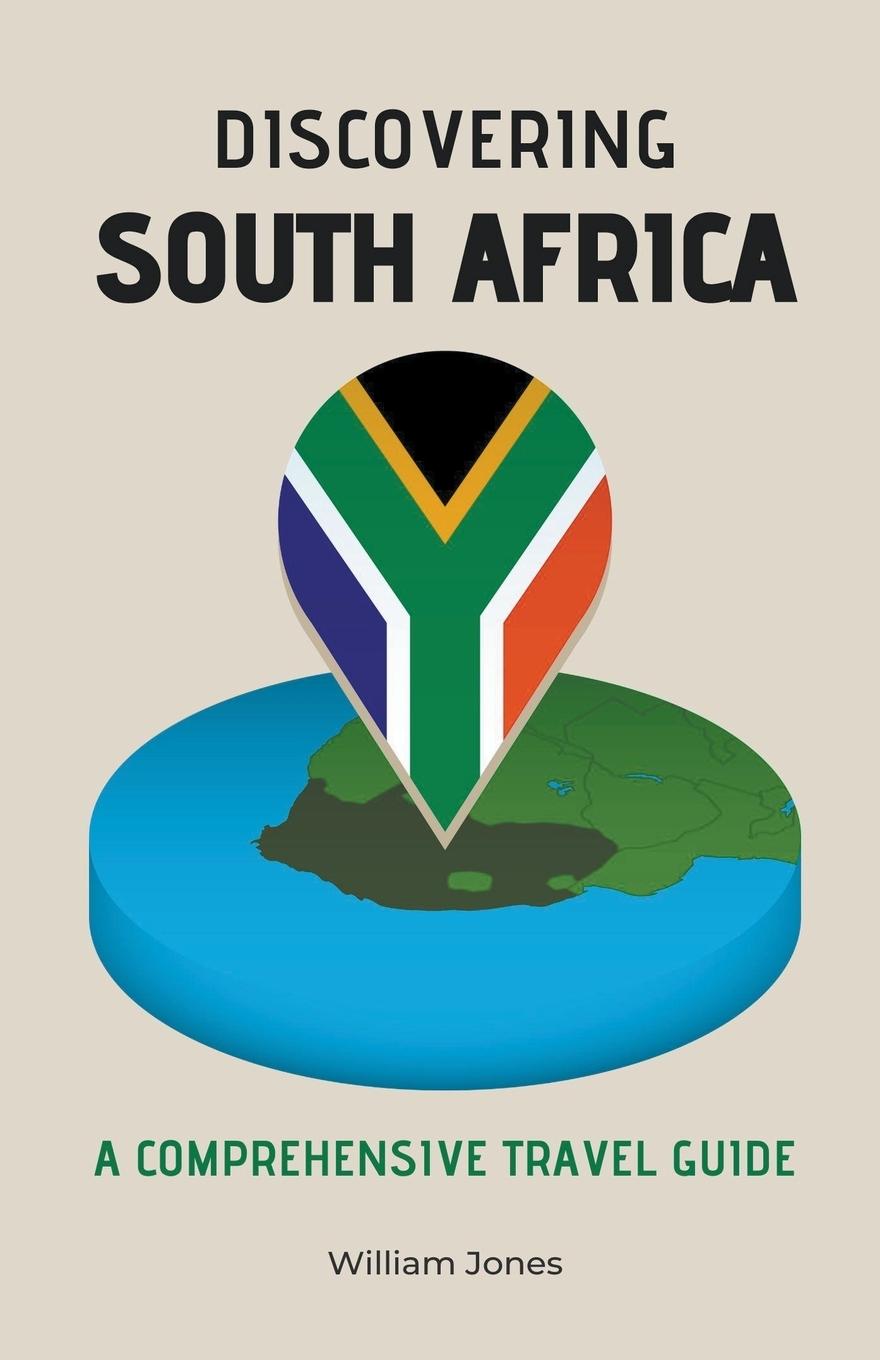 Cover: 9798223824961 | Discovering South Africa | A Comprehensive Travel Guide | Jones | Buch