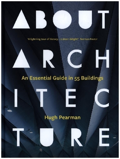 Cover: 9780300263442 | About Architecture - An Essential Guide in 55 Buildings | Hugh Pearman