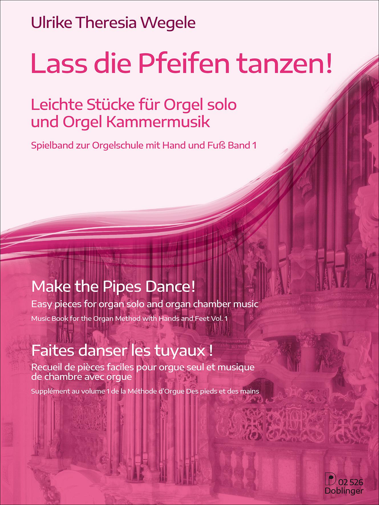 Cover: 9783902667779 | Lass Die Pfeifen Tanzen - Band 1 | Ulrike-Theresia Wegele | Buch