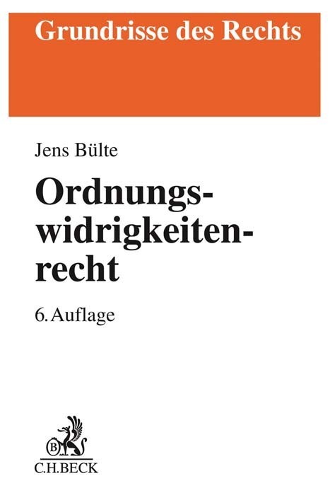 Cover: 9783406745829 | Ordnungswidrigkeitenrecht | Joachim Bohnert (u. a.) | Taschenbuch