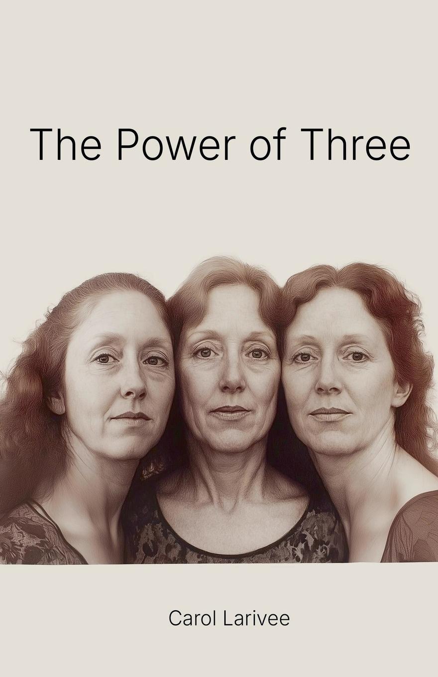 Cover: 9798992207316 | The Power of Three | Carol Larivee | Taschenbuch | Englisch | 2025