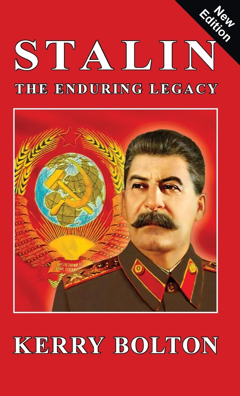 Cover: 9781910881842 | Stalin - The Enduring Legacy | Kerry Bolton | Buch | Englisch | 2017