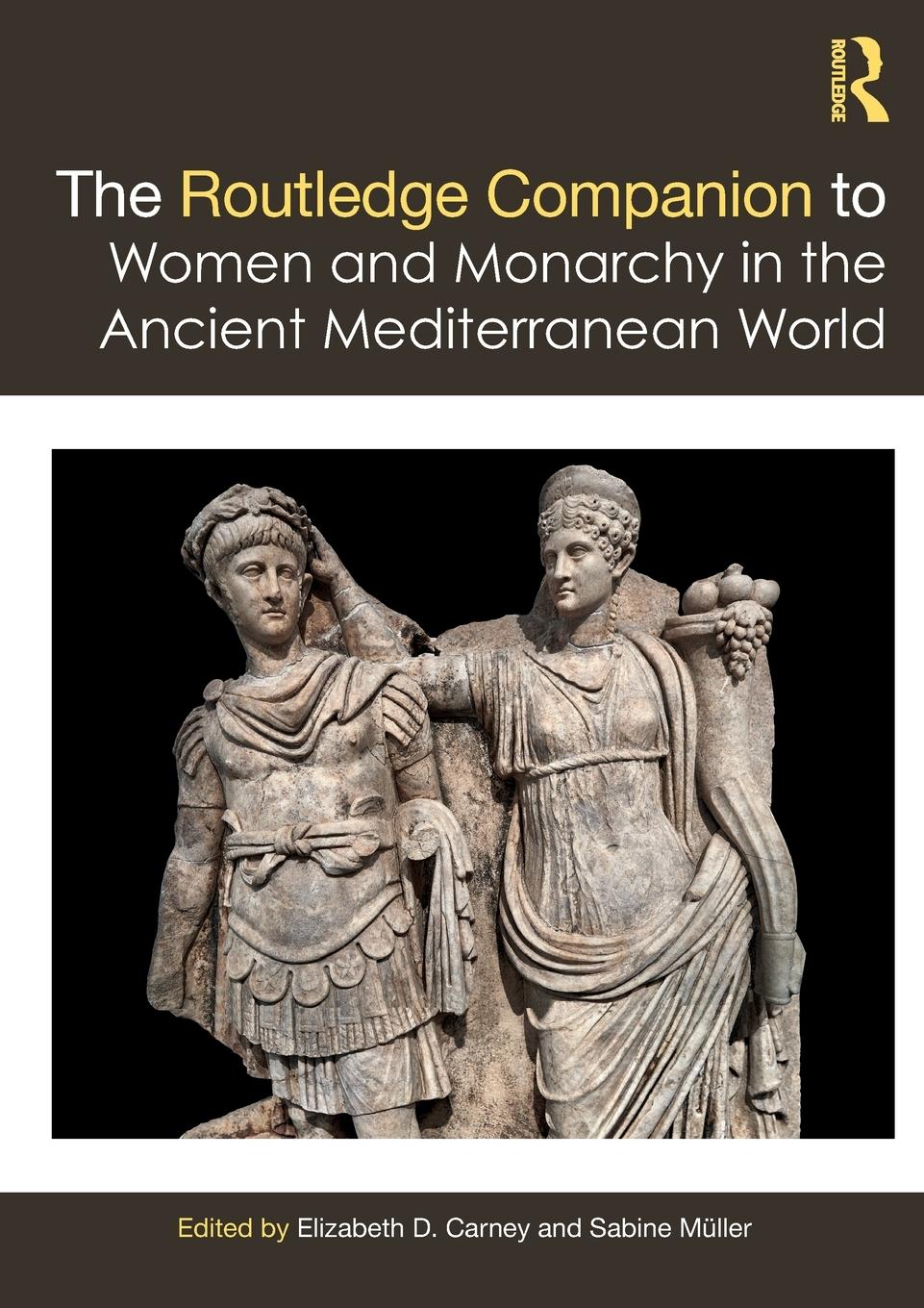 Cover: 9780367560256 | The Routledge Companion to Women and Monarchy in the Ancient...