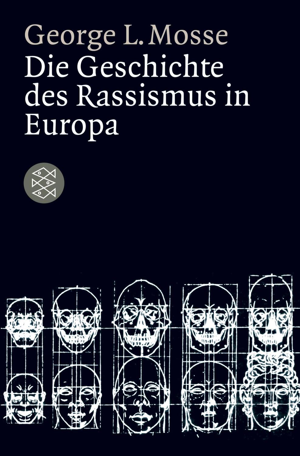 Cover: 9783596167708 | Die Geschichte des Rassismus in Europa | George L. Mosse | Taschenbuch