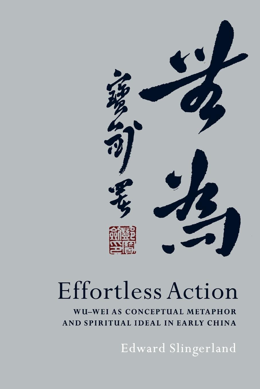 Cover: 9780195314878 | Effortless Action | Edward Slingerland | Taschenbuch | Englisch | 2006