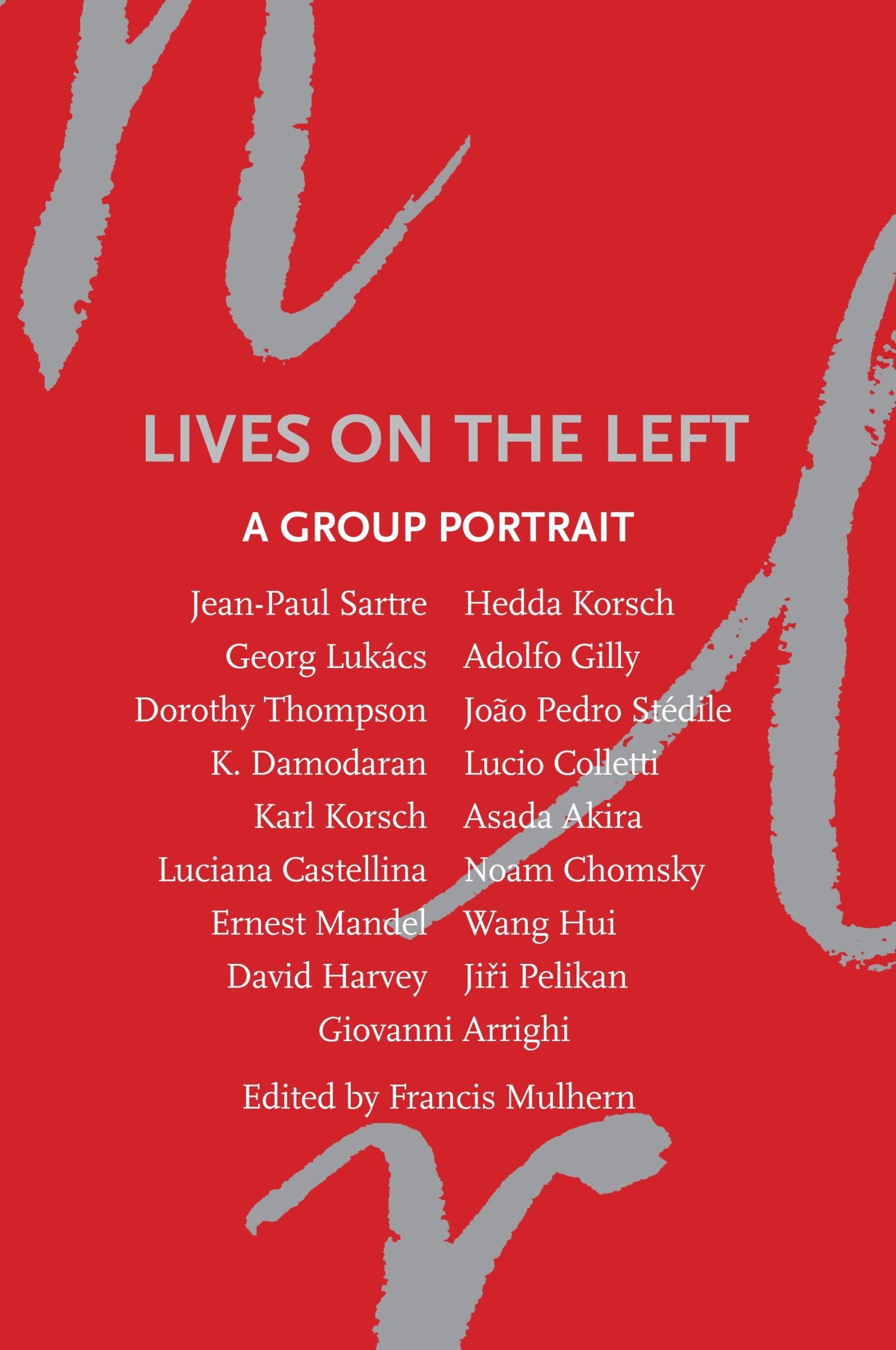 Cover: 9781844676996 | Lives on the Left | A Group Portrait | Francis Mulhern | Taschenbuch