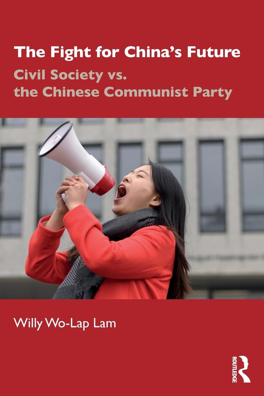 Cover: 9780367188696 | The Fight for China's Future | Willy Wo-Lap Lam | Taschenbuch | 2019