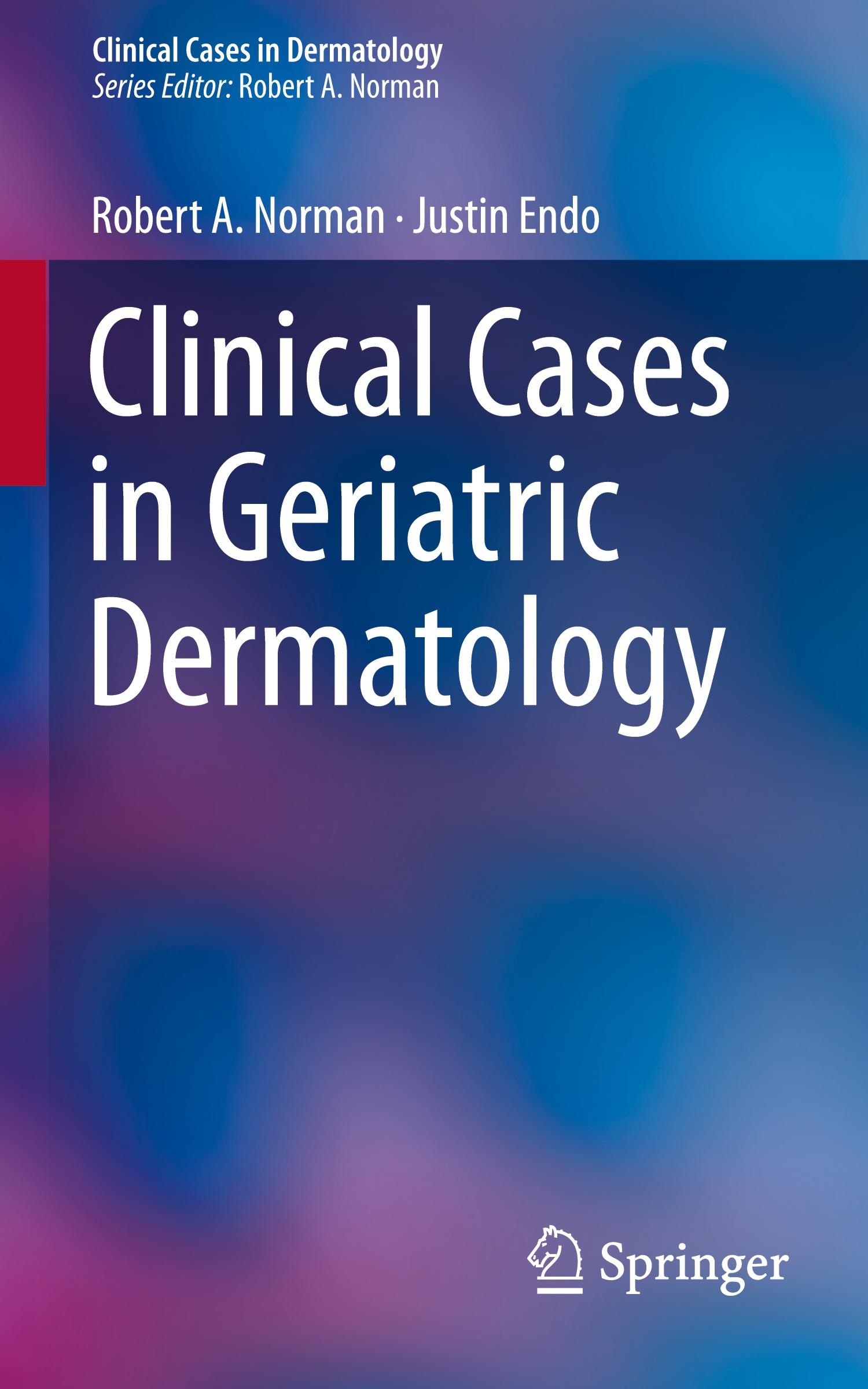 Cover: 9781447141341 | Clinical Cases in Geriatric Dermatology | Justin Endo (u. a.) | Buch