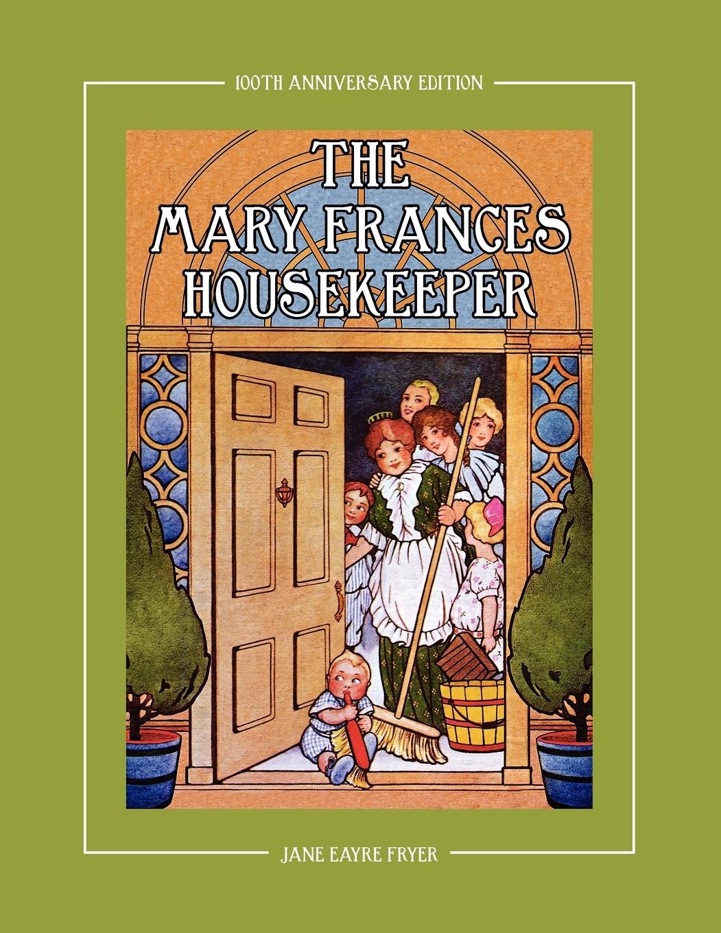 Cover: 9781937564025 | The Mary Frances Housekeeper 100th Anniversary Edition | Fryer | Buch