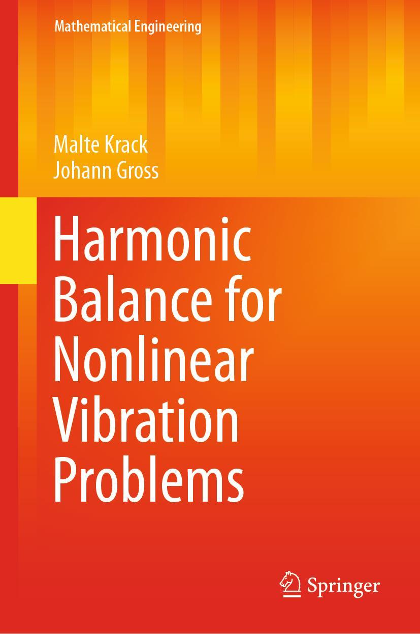 Cover: 9783030140229 | Harmonic Balance for Nonlinear Vibration Problems | Gross (u. a.)