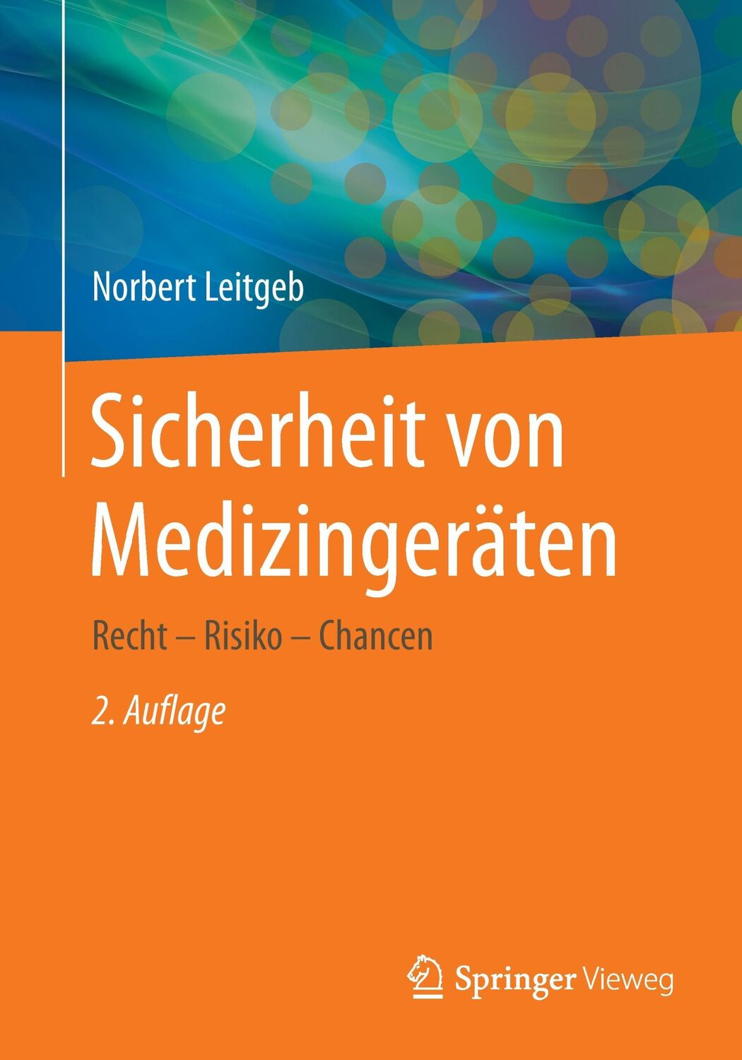 Cover: 9783662446560 | Sicherheit von Medizingeräten | Recht - Risiko - Chancen | Leitgeb