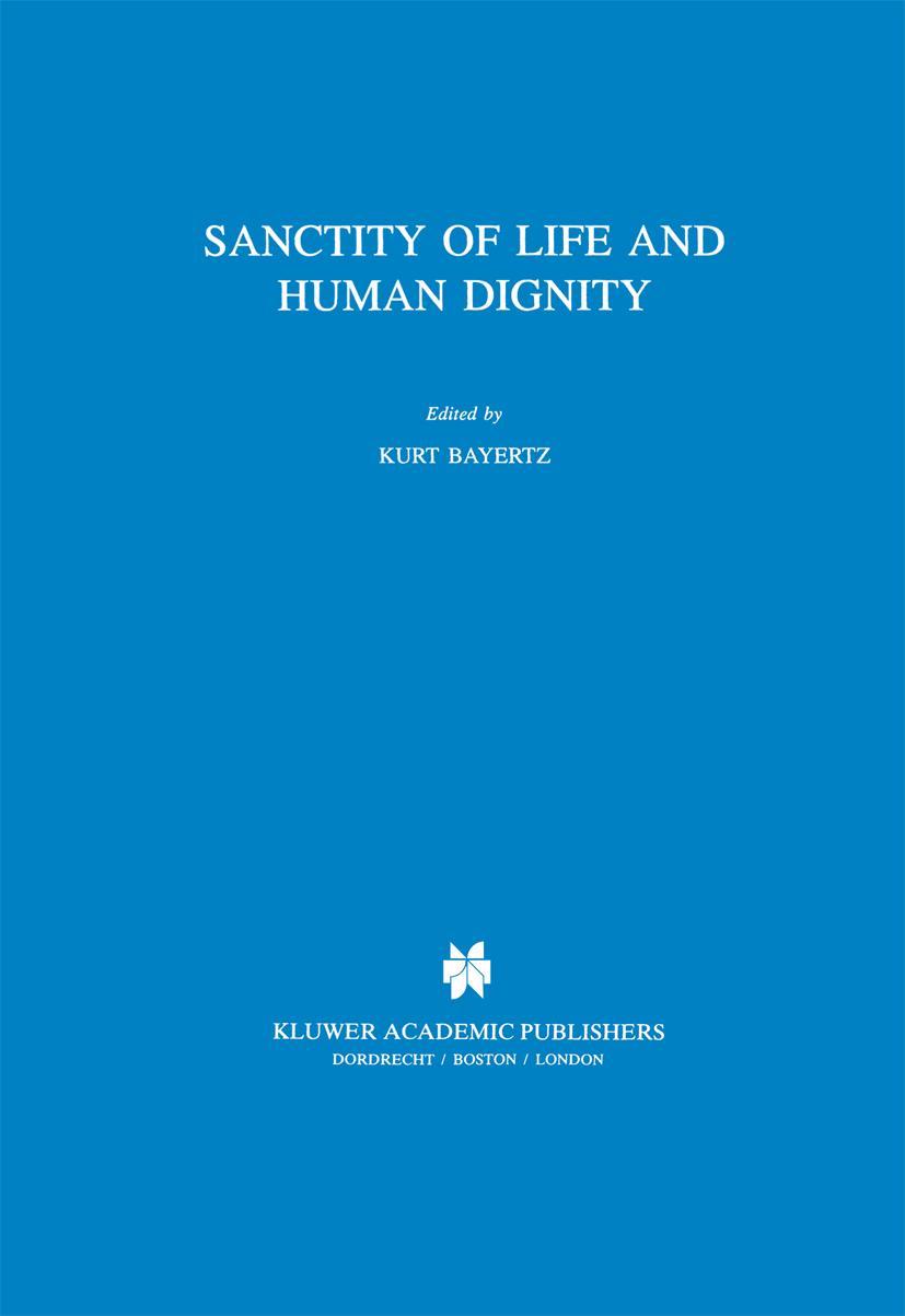 Cover: 9789401072120 | Sanctity of Life and Human Dignity | K. Bayertz | Taschenbuch | xx