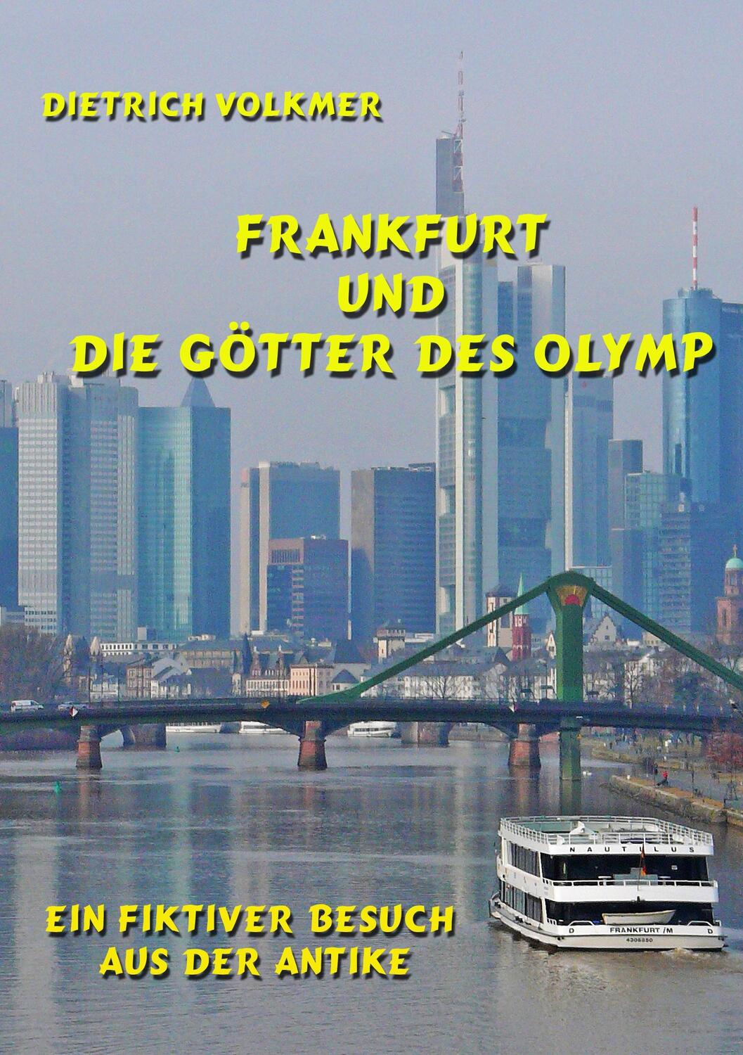 Cover: 9783734769504 | Frankfurt und die Götter des Olymp | Dietrich Volkmer | Taschenbuch