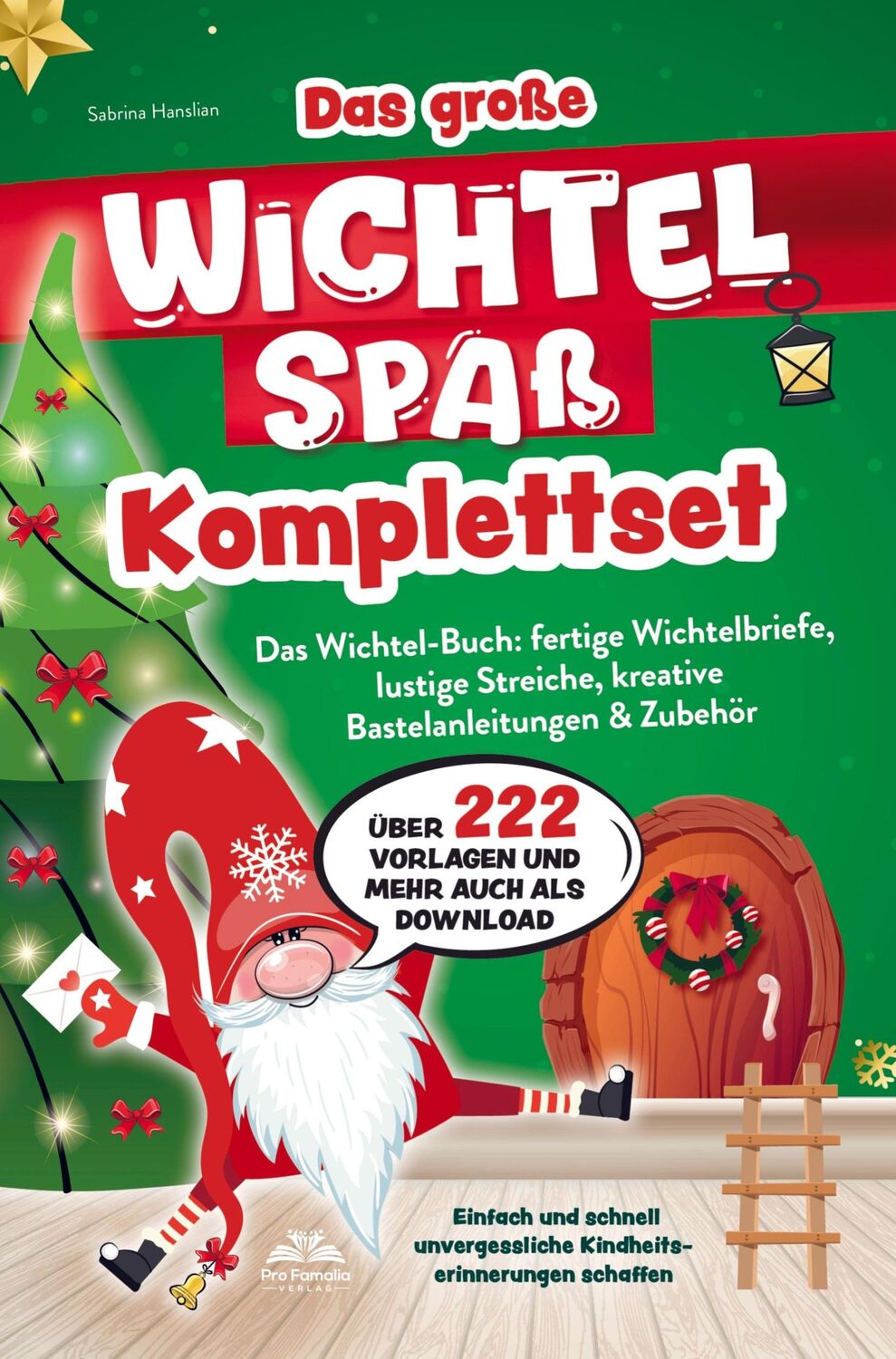 Cover: 9789403767826 | Das große Wichtelspaß Komplettset ¿ Das Wichtel Buch: fertige...