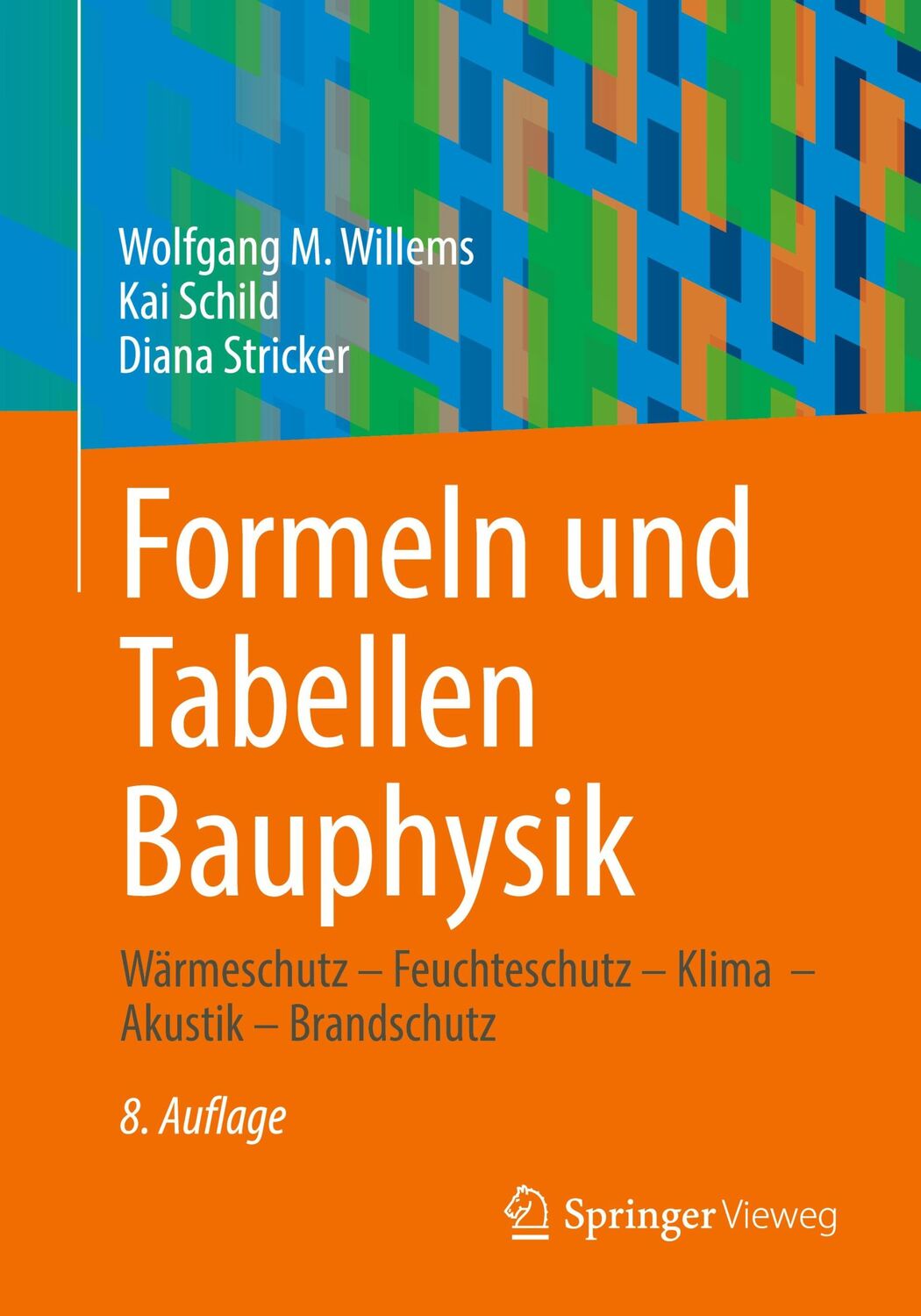 Cover: 9783658449735 | Formeln und Tabellen Bauphysik | Wolfgang M. Willems (u. a.) | Buch