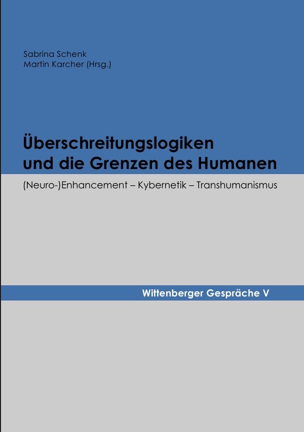 Cover: 9783746788388 | Überschreitungslogiken und die Grenzen des Humanen | Schenk (u. a.)