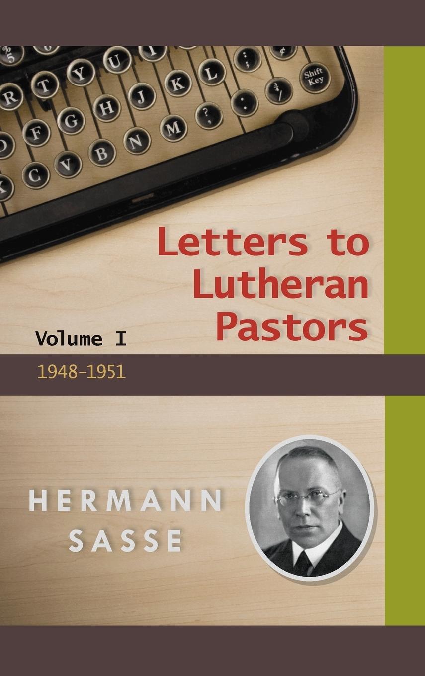 Cover: 9780758628008 | Letter to Lutheran Pastors - Volume I | Herman Sasse | Buch | Englisch