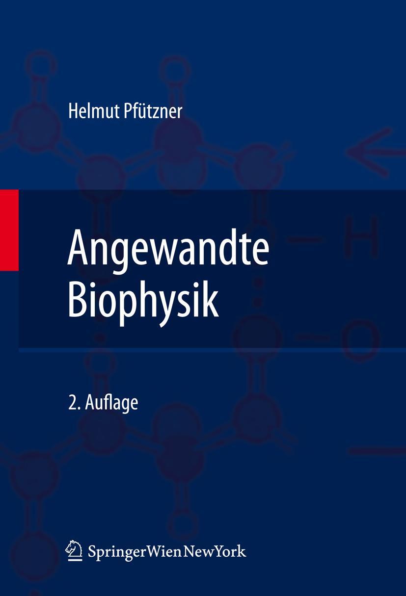 Cover: 9783709108291 | Angewandte Biophysik | Helmut Pfützner | Taschenbuch | Paperback | xi