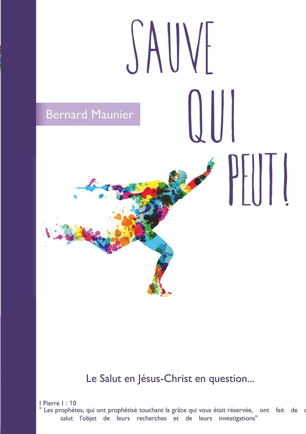 Cover: 9782322188383 | Sauve qui peut ! | Le salut en Jésus Christ en question... | Maunier