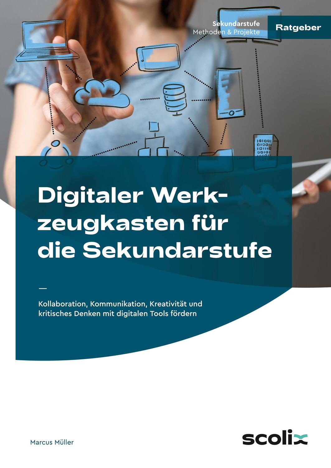 Cover: 9783403107385 | Digitaler Werkzeugkasten für die Sekundarstufe | Marcus Müller | Buch