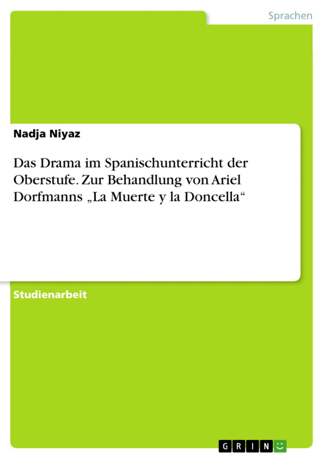 Cover: 9783668205284 | Das Drama im Spanischunterricht der Oberstufe. Zur Behandlung von...