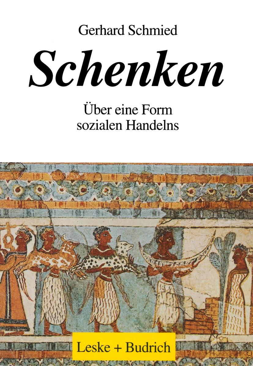 Cover: 9783810015693 | Schenken | Über eine Form sozialen Handelns | Gerhard Schmied | Buch